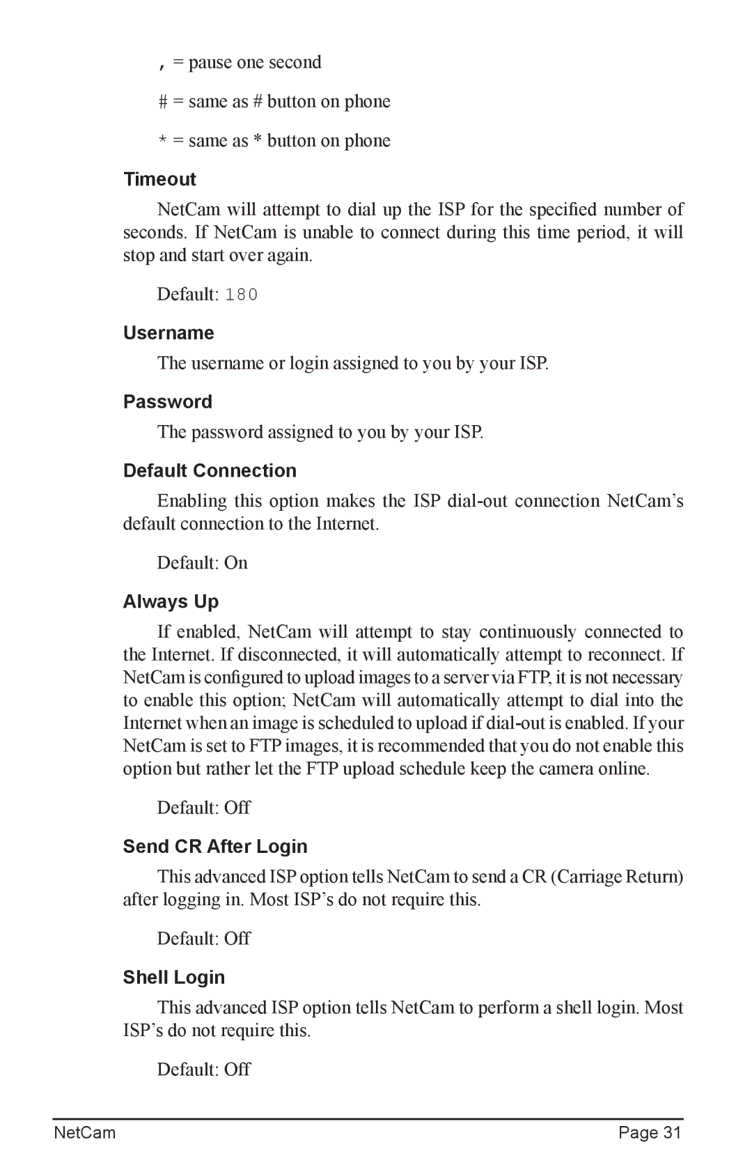 StarDot Technologies net camera manual Default Connection, Always Up, Send CR After Login, Shell Login 