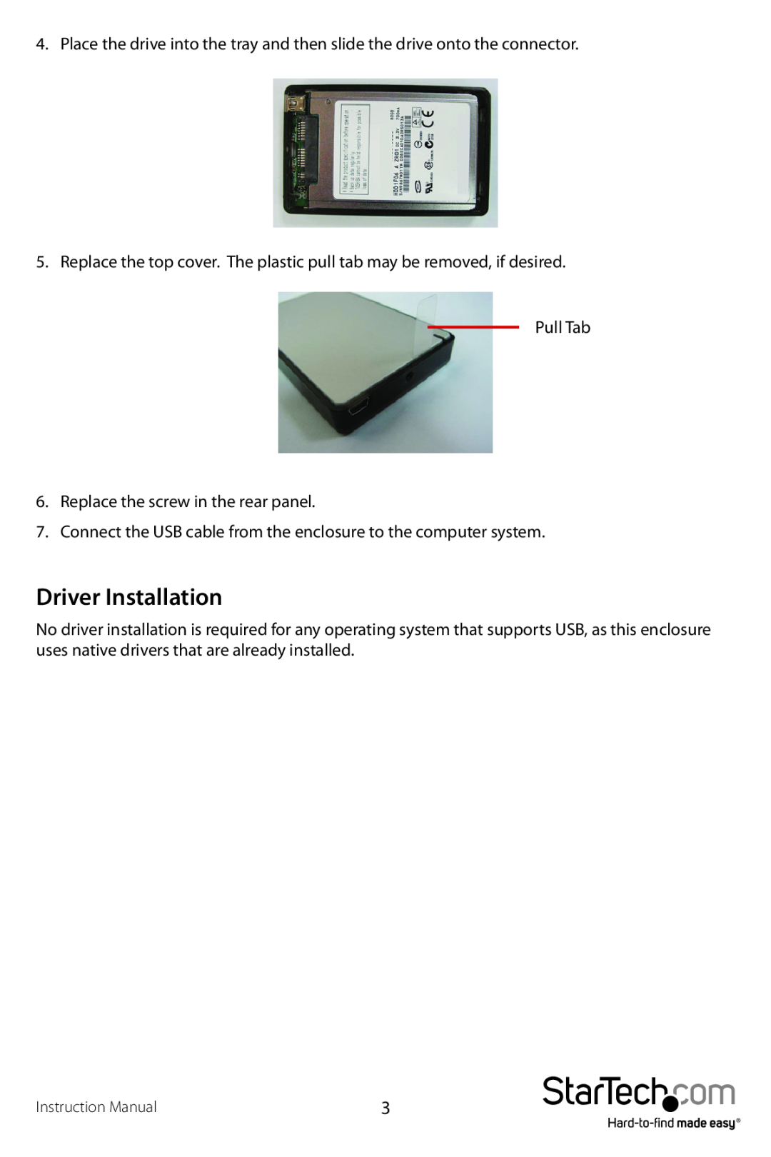 StarTech.com 1.8in usb to micro sata hard drive enclosure manual Driver Installation 