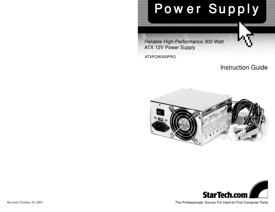 StarTech.com ATXPOW300PRO manual Instruction Guide, Reliable High-Performance 300 Watt ATX 12V Power Supply 