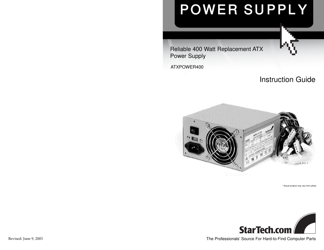 StarTech.com ATXPOWER400 manual Instruction Guide, Reliable 400 Watt Replacement ATX Power Supply 
