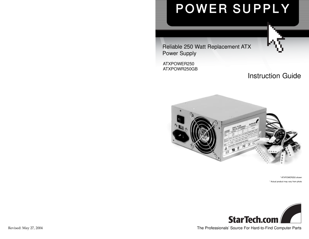 StarTech.com ATXPOWER250, ATXPOWR250GB manual Instruction Guide, Reliable 250 Watt Replacement ATX Power Supply 