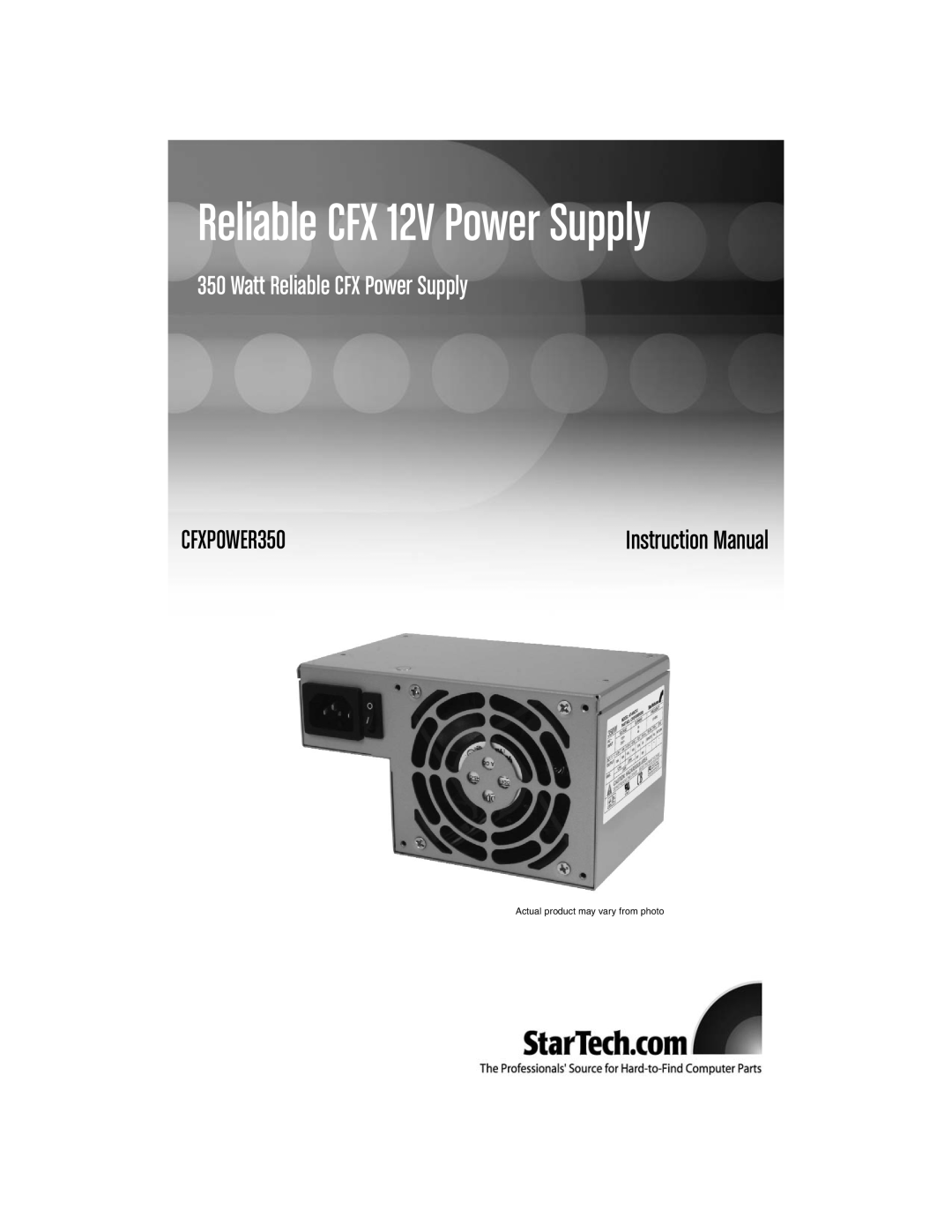 StarTech.com CFXPOWER350 instruction manual Reliable CFX 12V Power Supply, Watt Reliable CFX Power Supply 