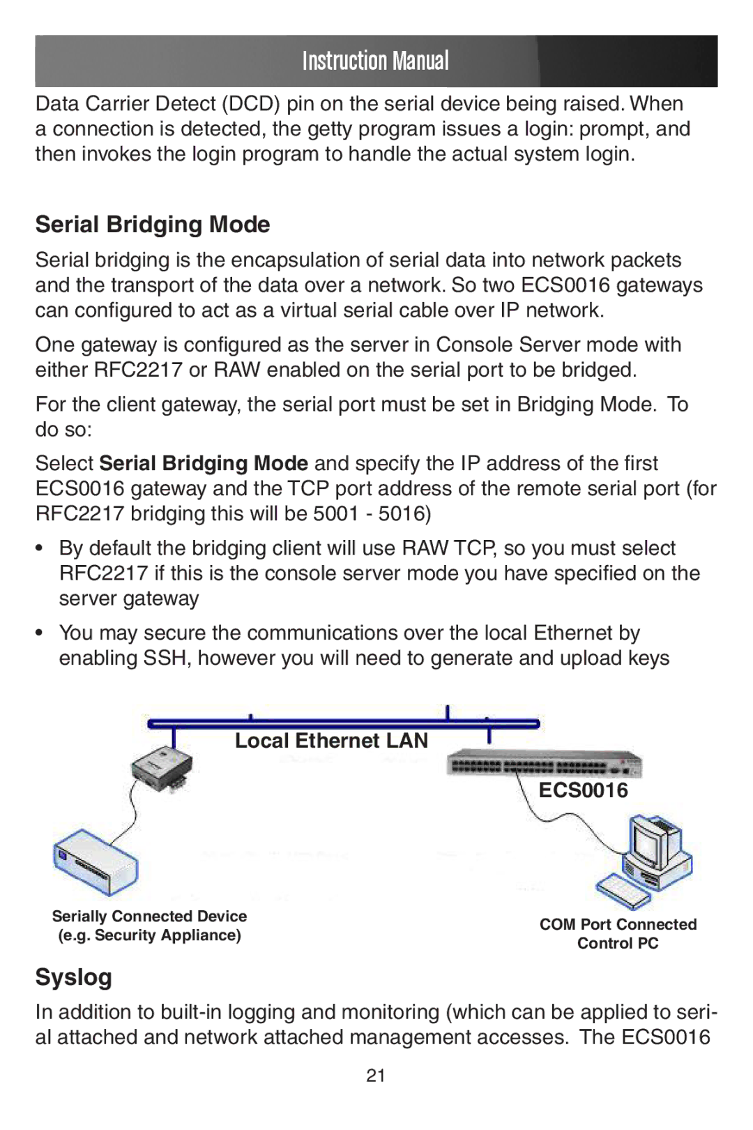 StarTech.com manual Serial Bridging Mode, Syslog, Local Ethernet LAN ECS0016 