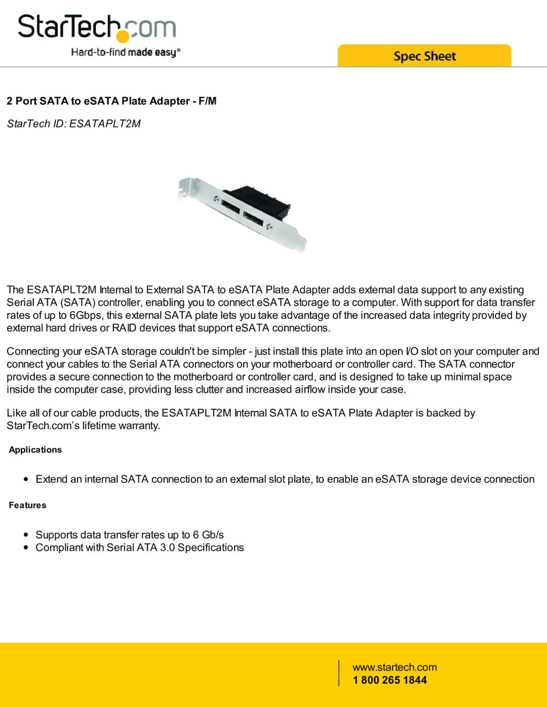 StarTech.com warranty Port Sata to eSATA Plate Adapter F/M, StarTech ID ESATAPLT2M, 800 265 