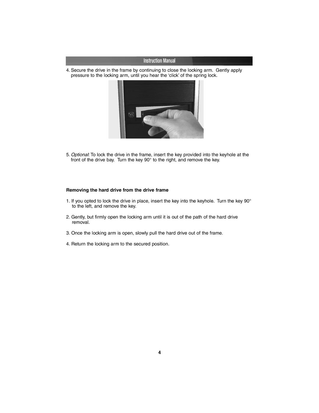 StarTech.com HSB100SATBK instruction manual Removing the hard drive from the drive frame 