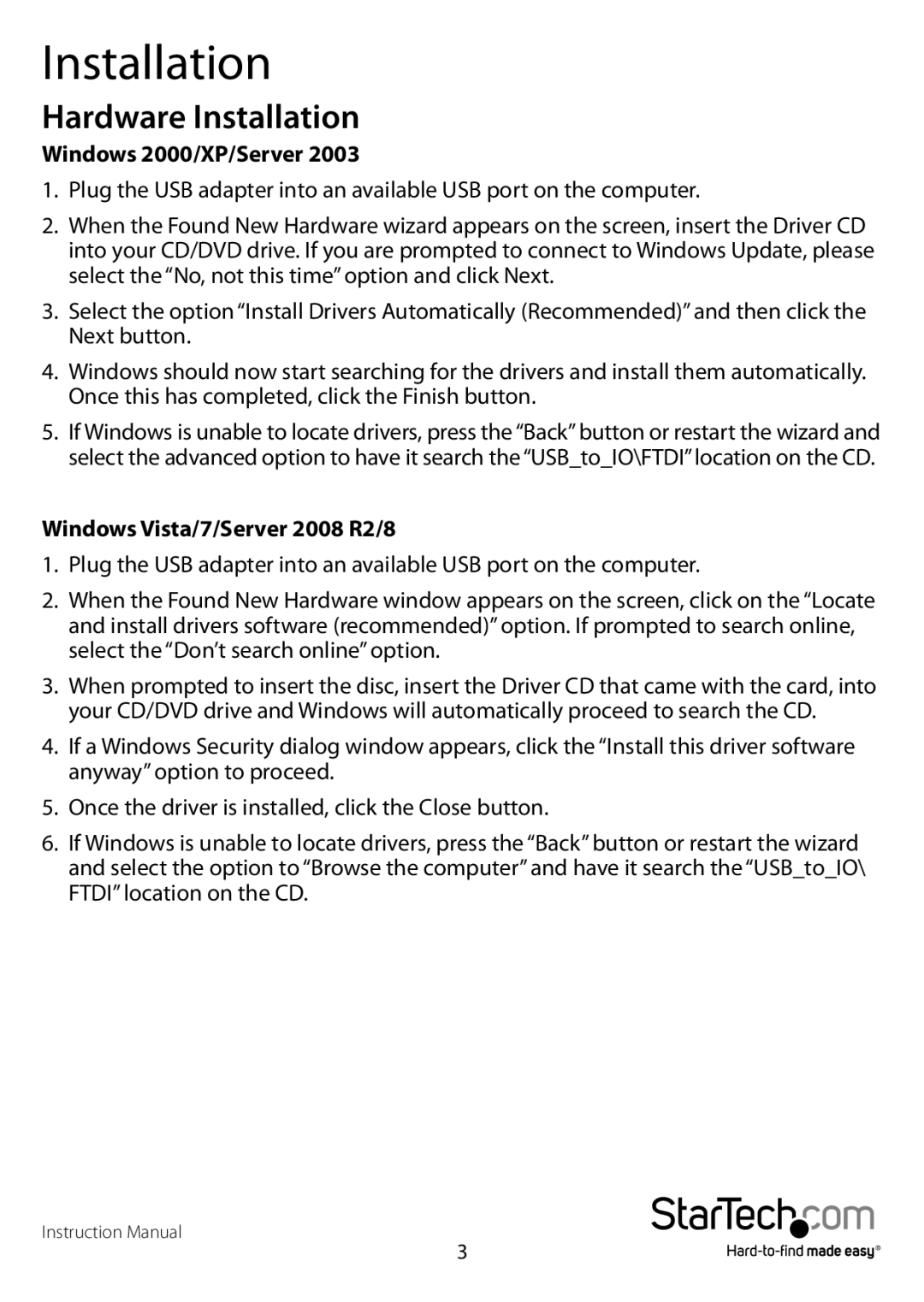 StarTech.com icusb2321f manual Hardware Installation, Windows 2000/XP/Server, Windows Vista/7/Server 2008 R2/8 