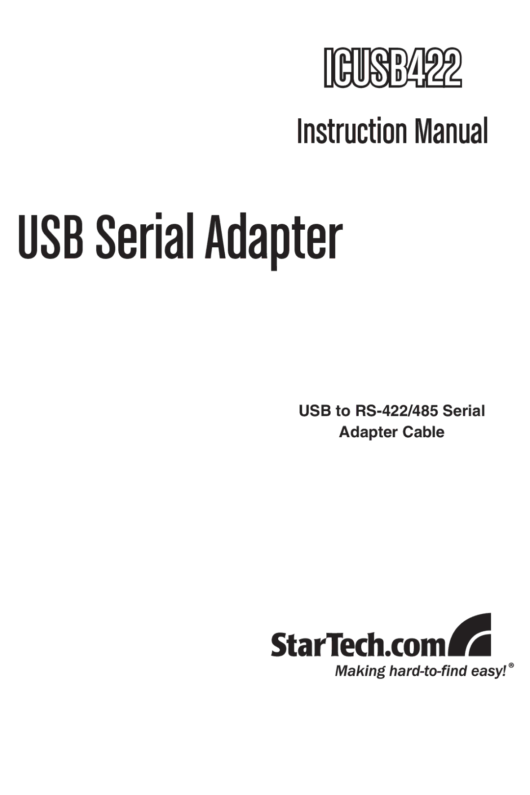 StarTech.com ICUSB422 instruction manual USB Serial Adapter, USB to RS-422/485 Serial Adapter Cable 