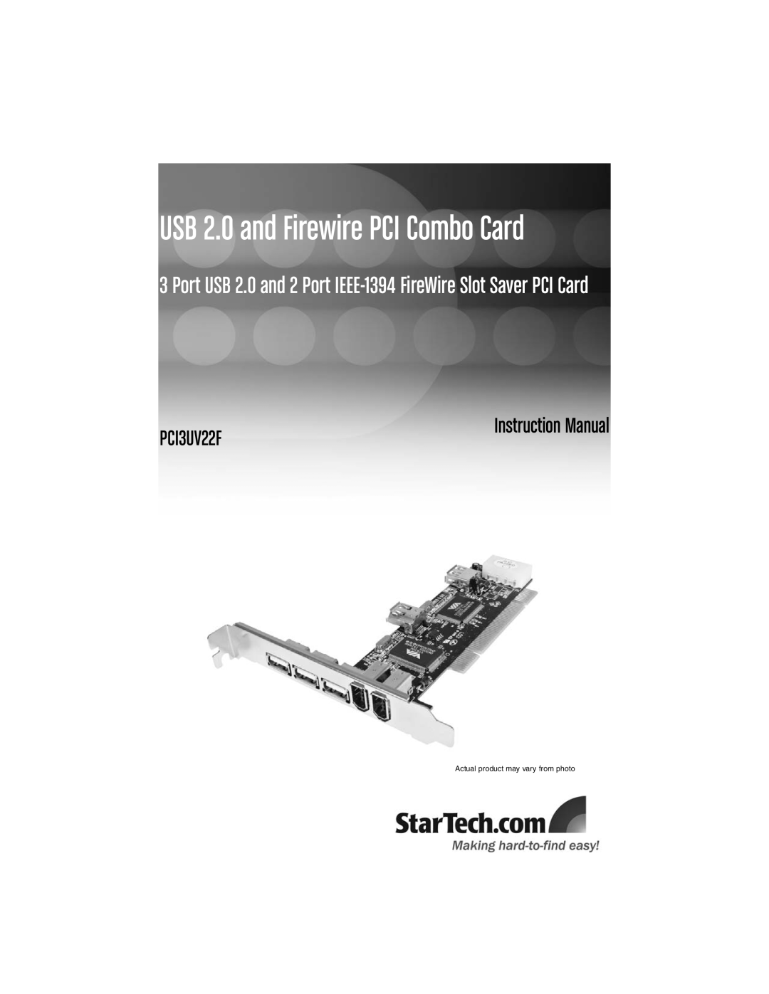 StarTech.com PCI3UV22F instruction manual Instruction Manual, USB 2.0 and Firewire PCI Combo Card 