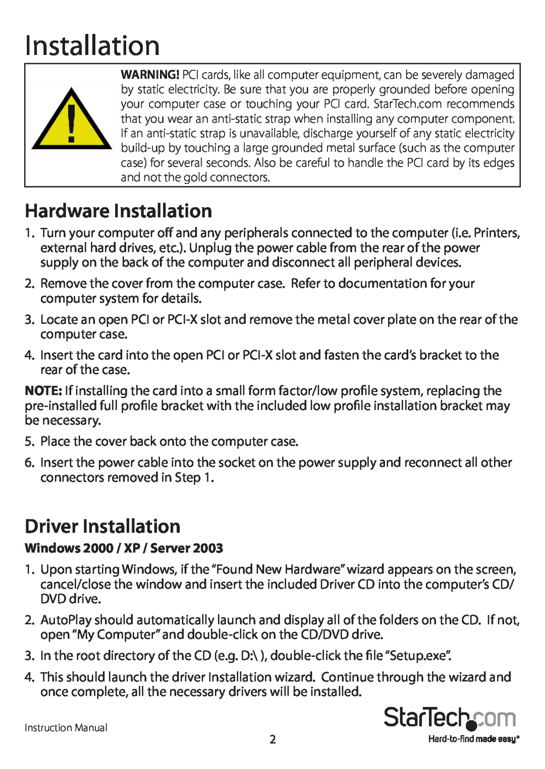 StarTech.com PCISAT2IDE1 manual Hardware Installation, Driver Installation, Windows 2000 / XP / Server 