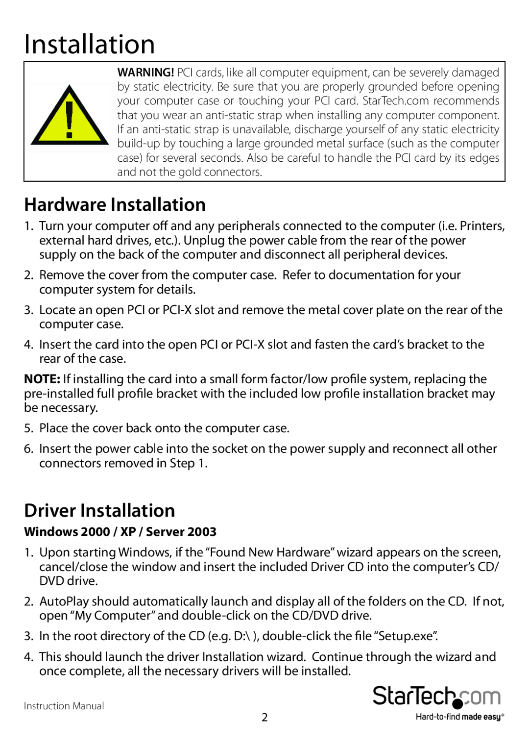 StarTech.com PCISAT2IDE1 manual Hardware Installation, Driver Installation, Windows 2000 / XP / Server 