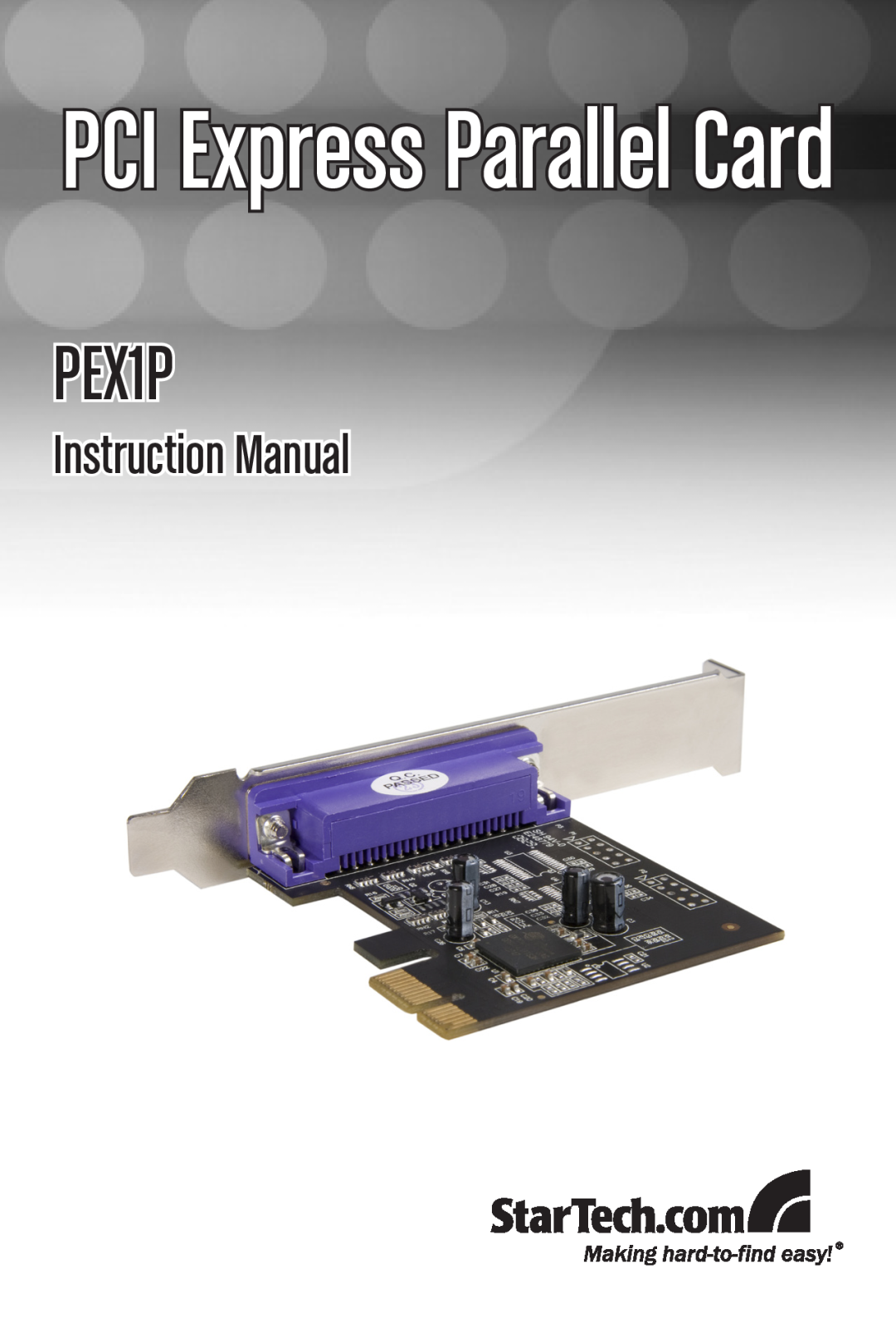 StarTech.com PEX1P instruction manual PCI Express Parallel Card, Instruction Manual 