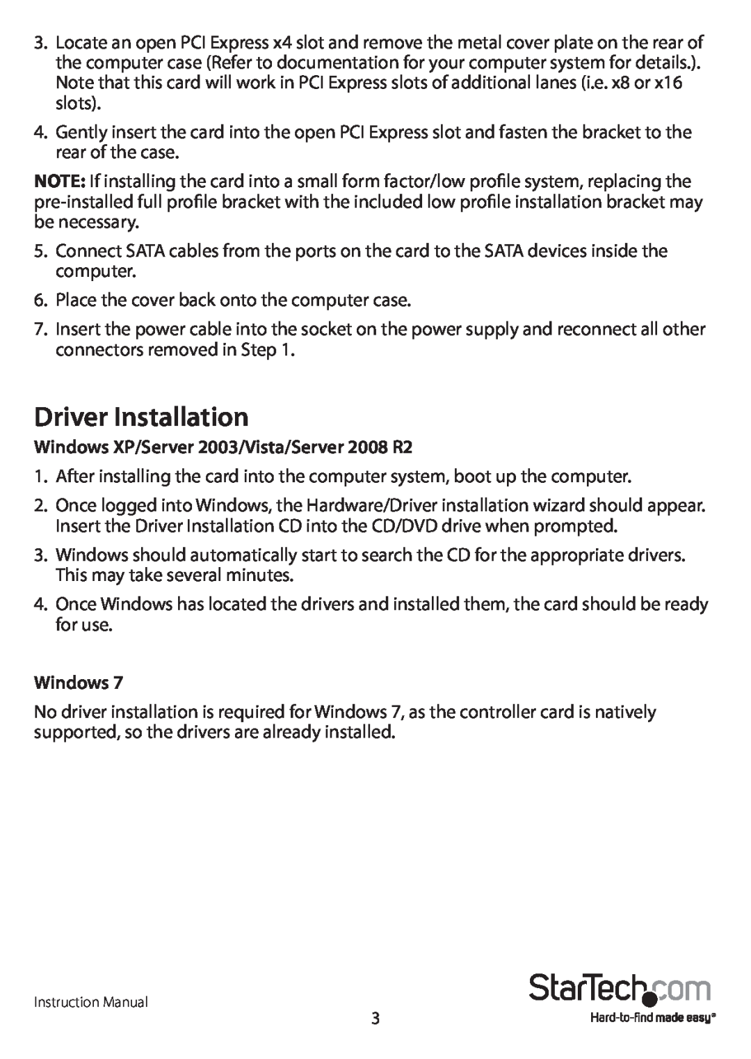 StarTech.com PEXSAT34 manual Driver Installation, Windows XP/Server 2003/Vista/Server 2008 R2 