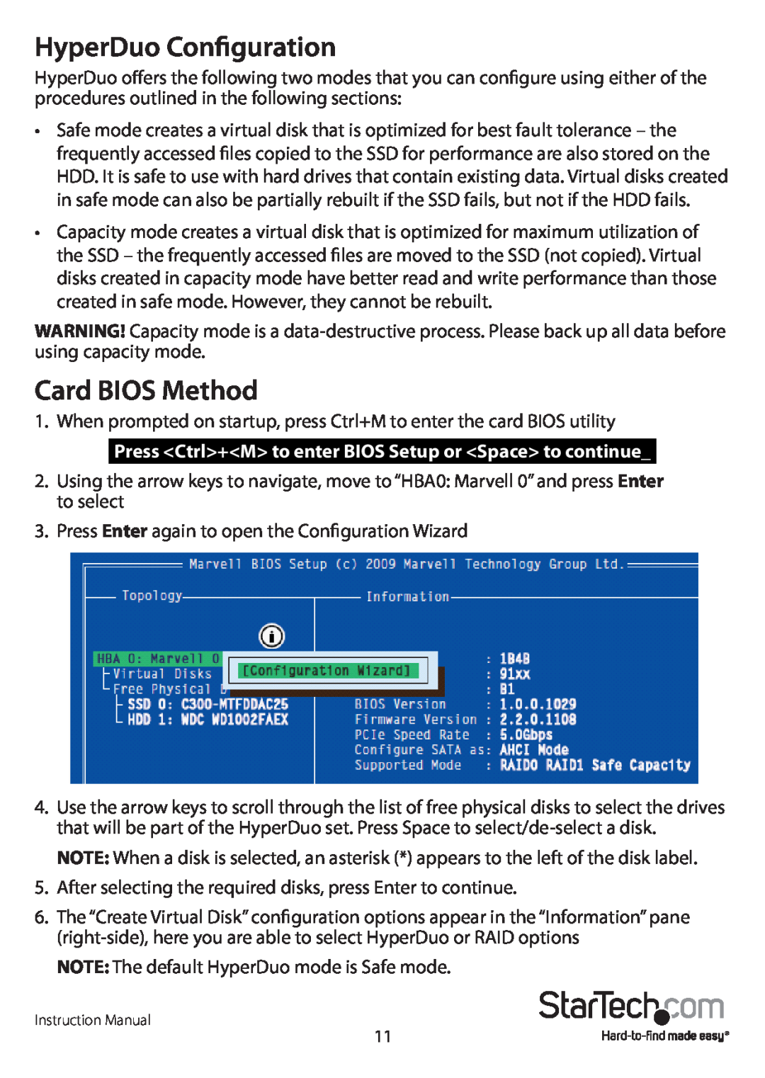 StarTech.com PEXSAT34RH HyperDuo Configuration, Card BIOS Method, Press Ctrl+M to enter BIOS Setup or Space to continue 