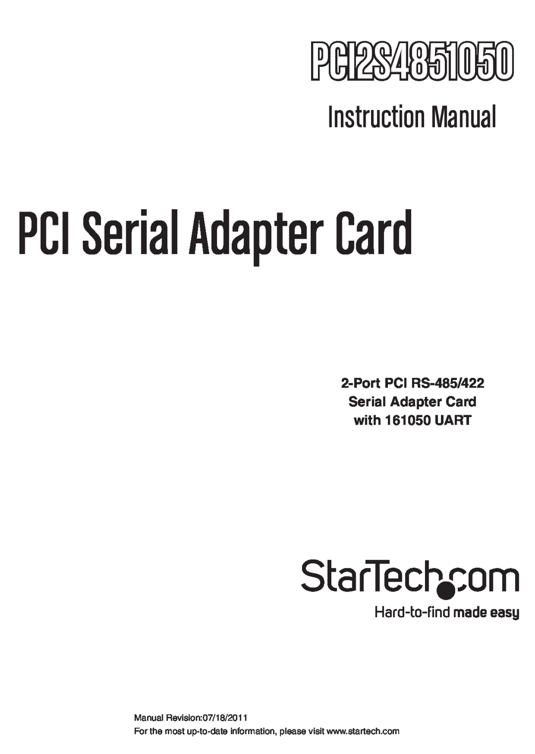StarTech.com instruction manual Port PCI RS-485/422 Serial Adapter Card with 161050 UART, PCI2S4851050 