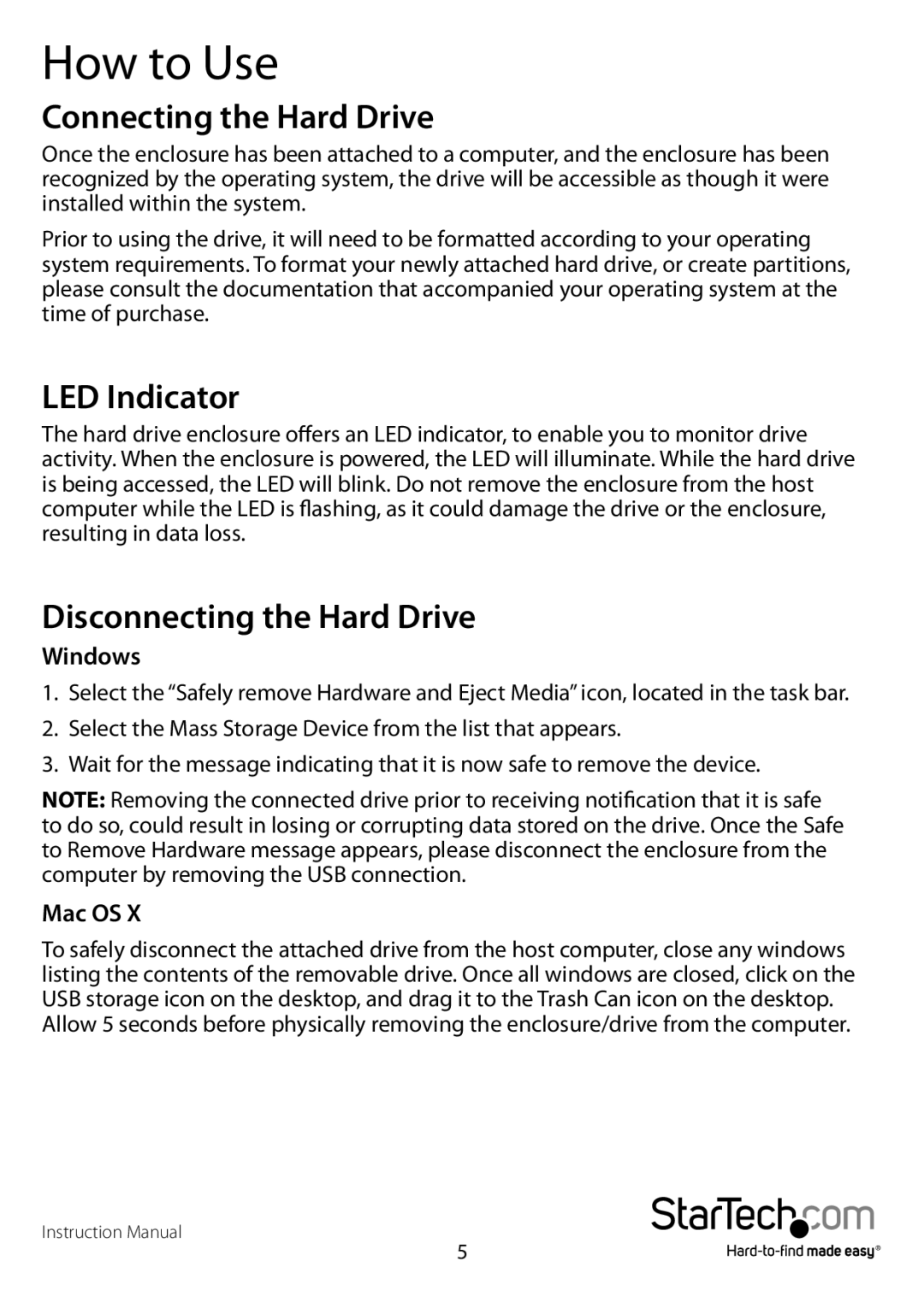 StarTech.com S3510SMU33, S3510BMU33 How to Use, Connecting the Hard Drive, LED Indicator, Disconnecting the Hard Drive 