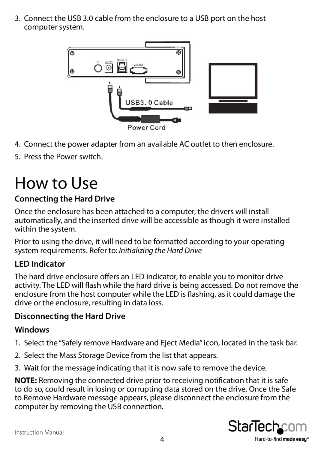 StarTech.com S3510BMU33T manual How to Use, Connecting the Hard Drive, LED Indicator, Disconnecting the Hard Drive Windows 