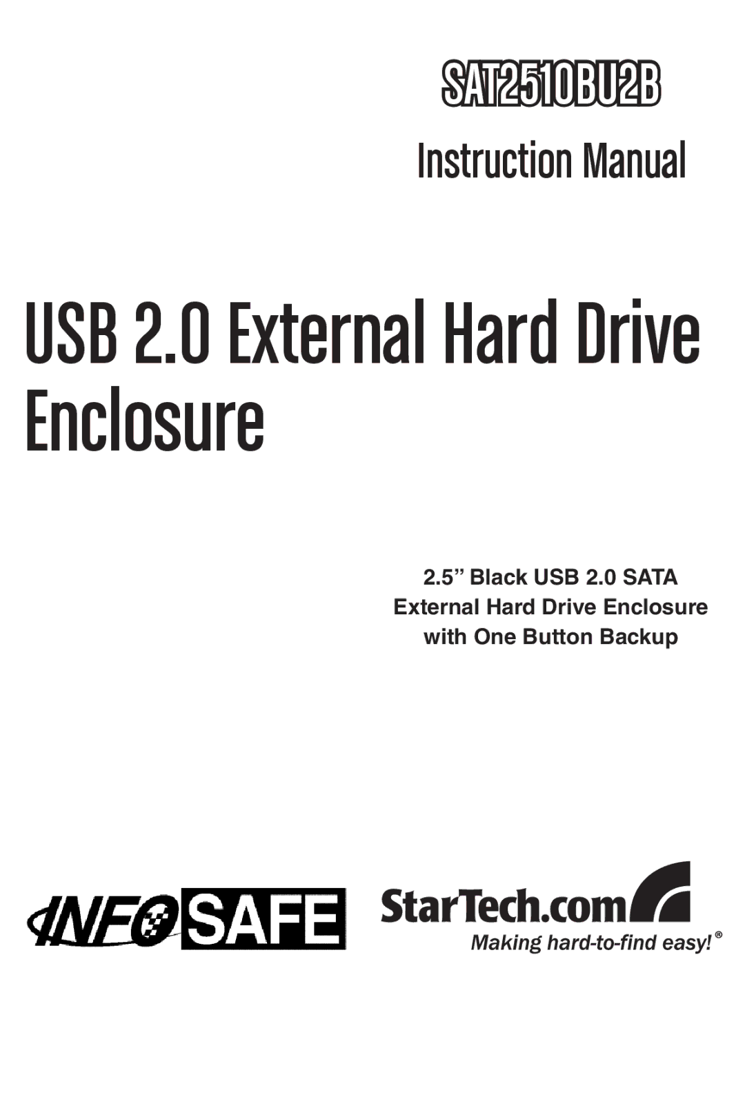 StarTech.com SAT2510BU2B instruction manual USB 2.0 External Hard Drive Enclosure 