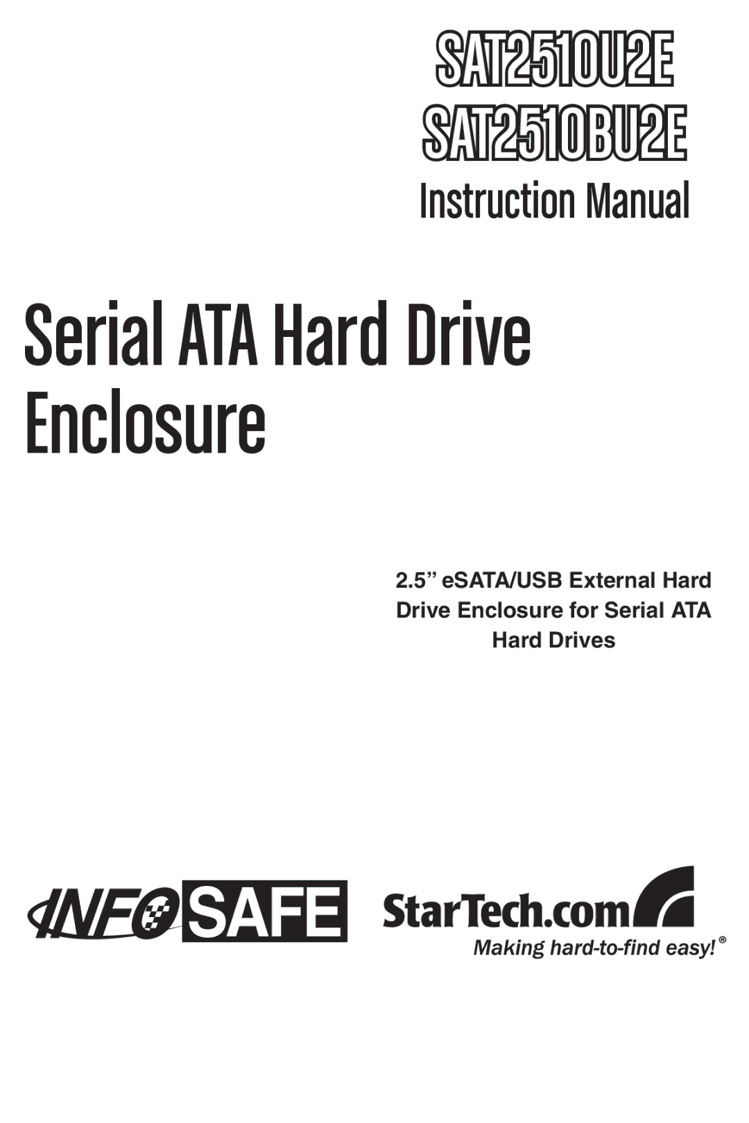 StarTech.com SAT2510BU2E, SAT2510U2E instruction manual Enclosure 