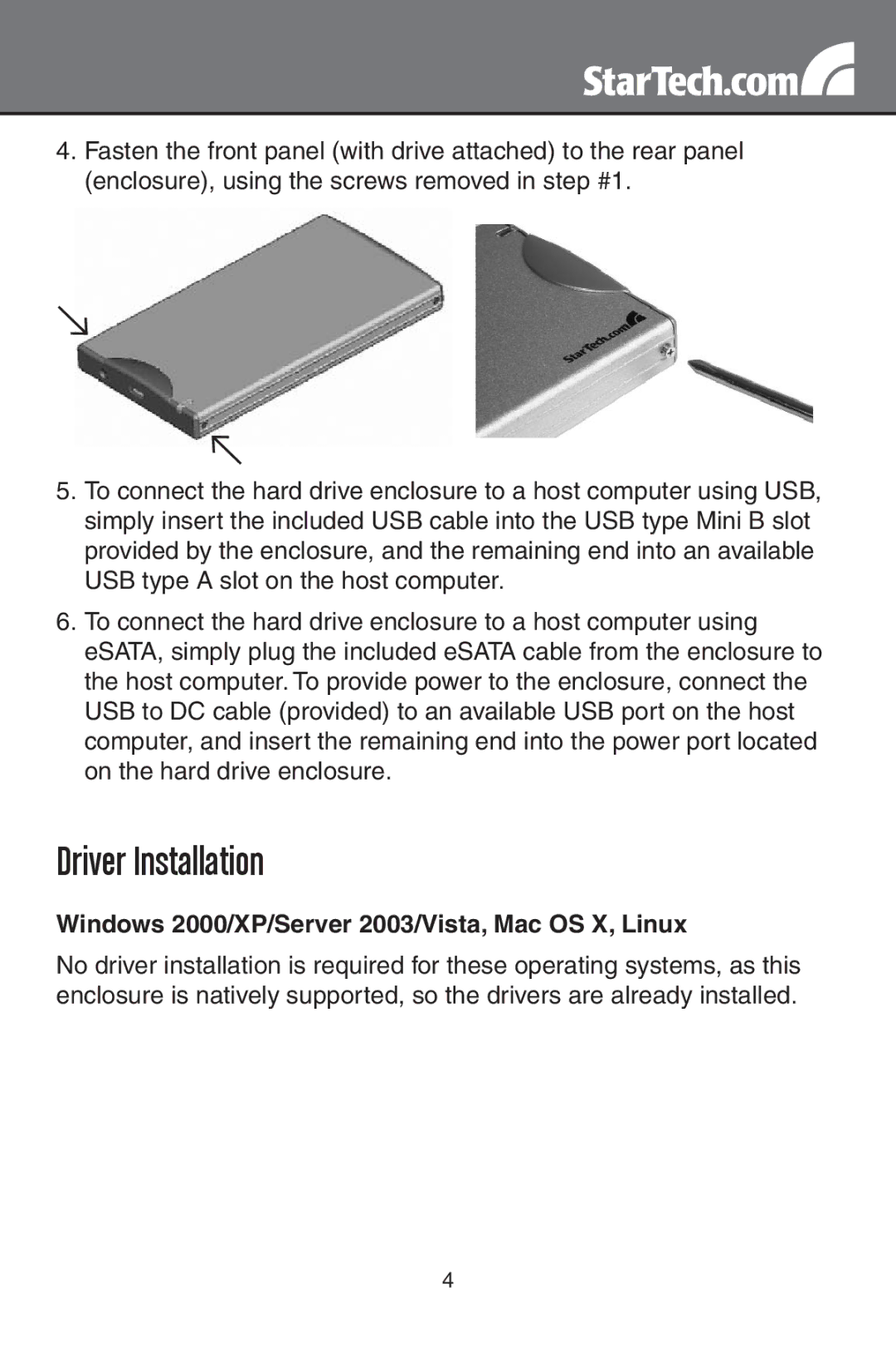 StarTech.com SAT2510BU2E, SAT2510U2E Driver Installation, Windows 2000/XP/Server 2003/Vista, Mac OS X, Linux 