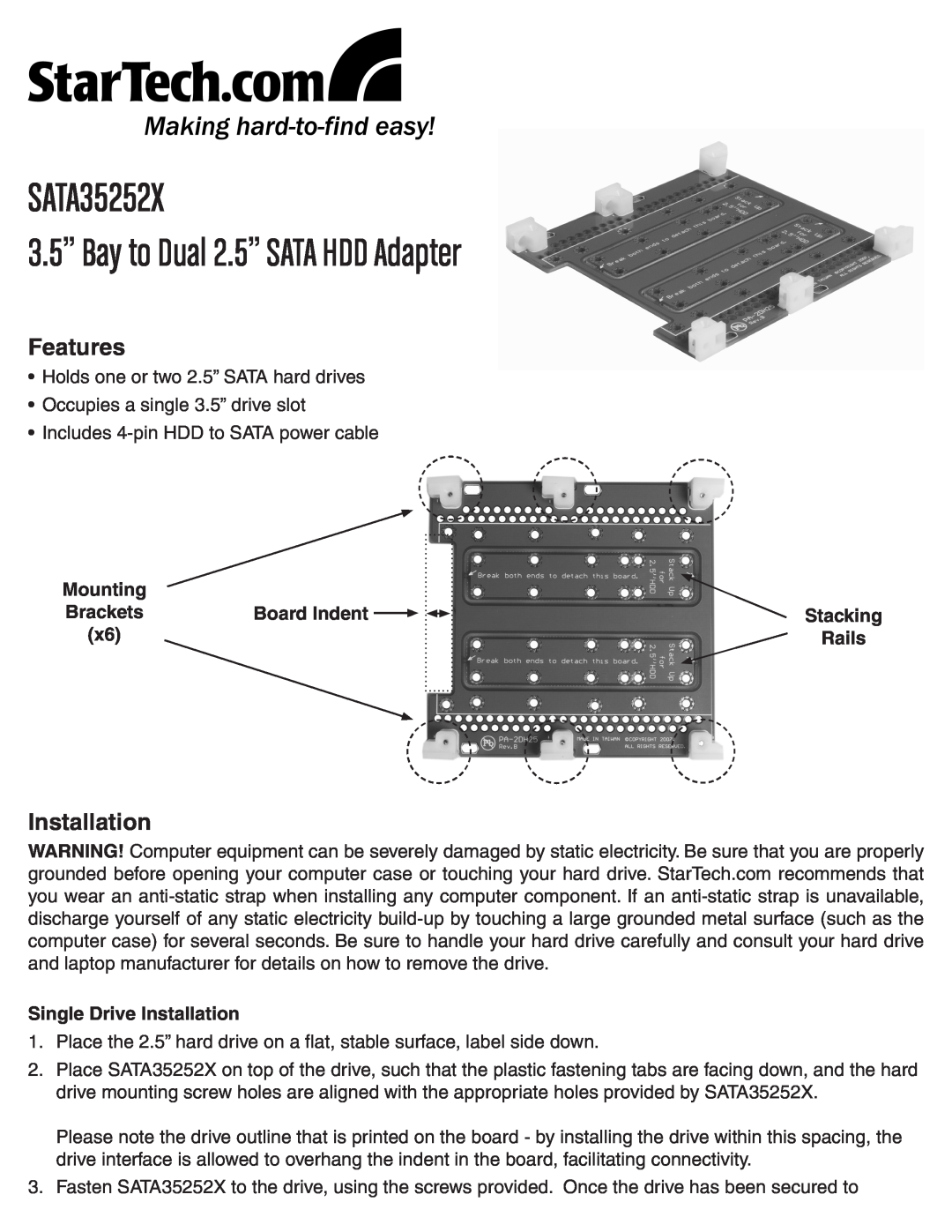 StarTech.com SATA35252X manual Board Indent, Rails, Single Drive Installation, 3.5” Bay to Dual 2.5” SATA HDD Adapter 