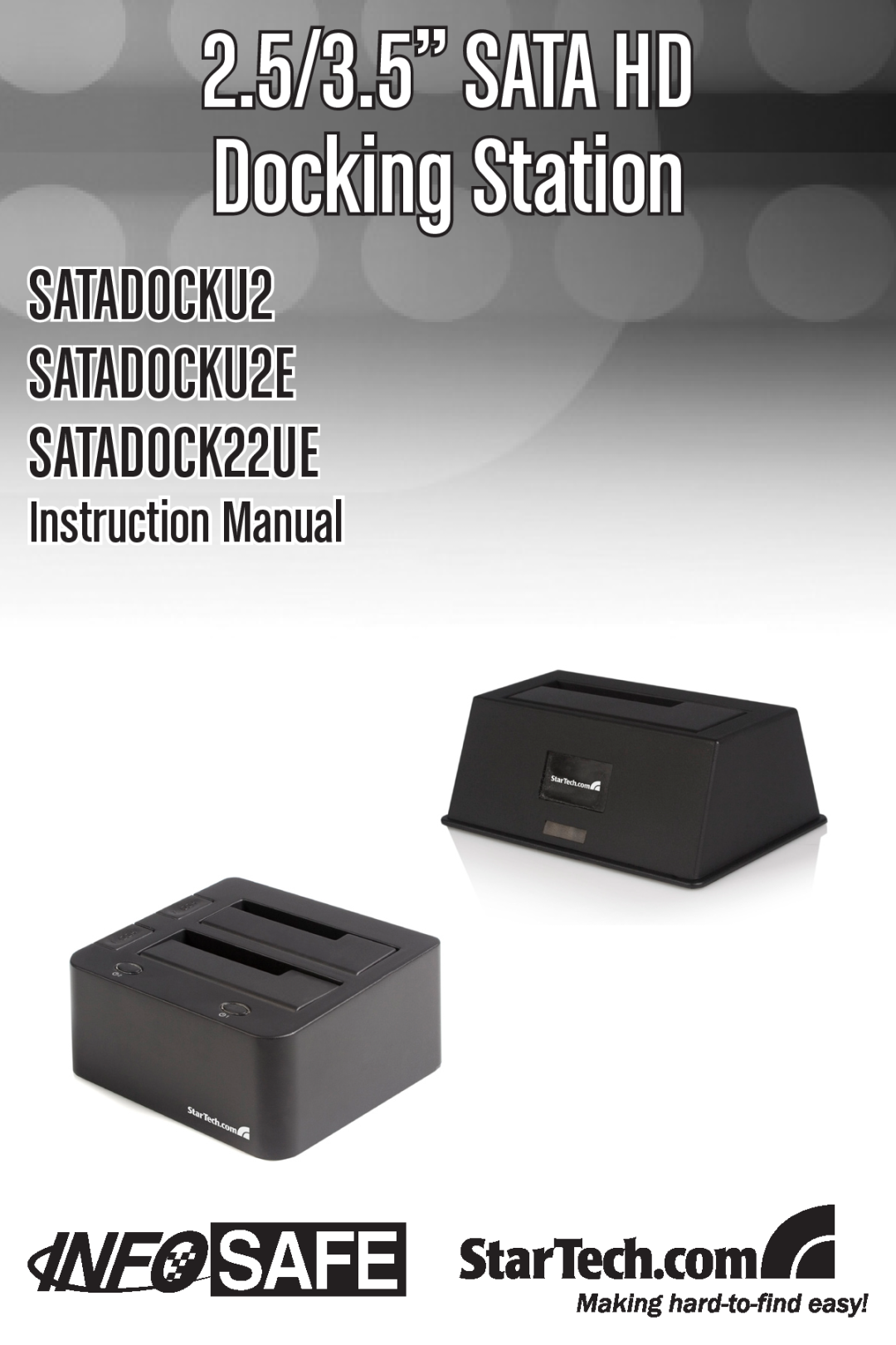 StarTech.com instruction manual SATADOCKU2 SATADOCKU2E SATADOCK22UE, Instruction Manual 