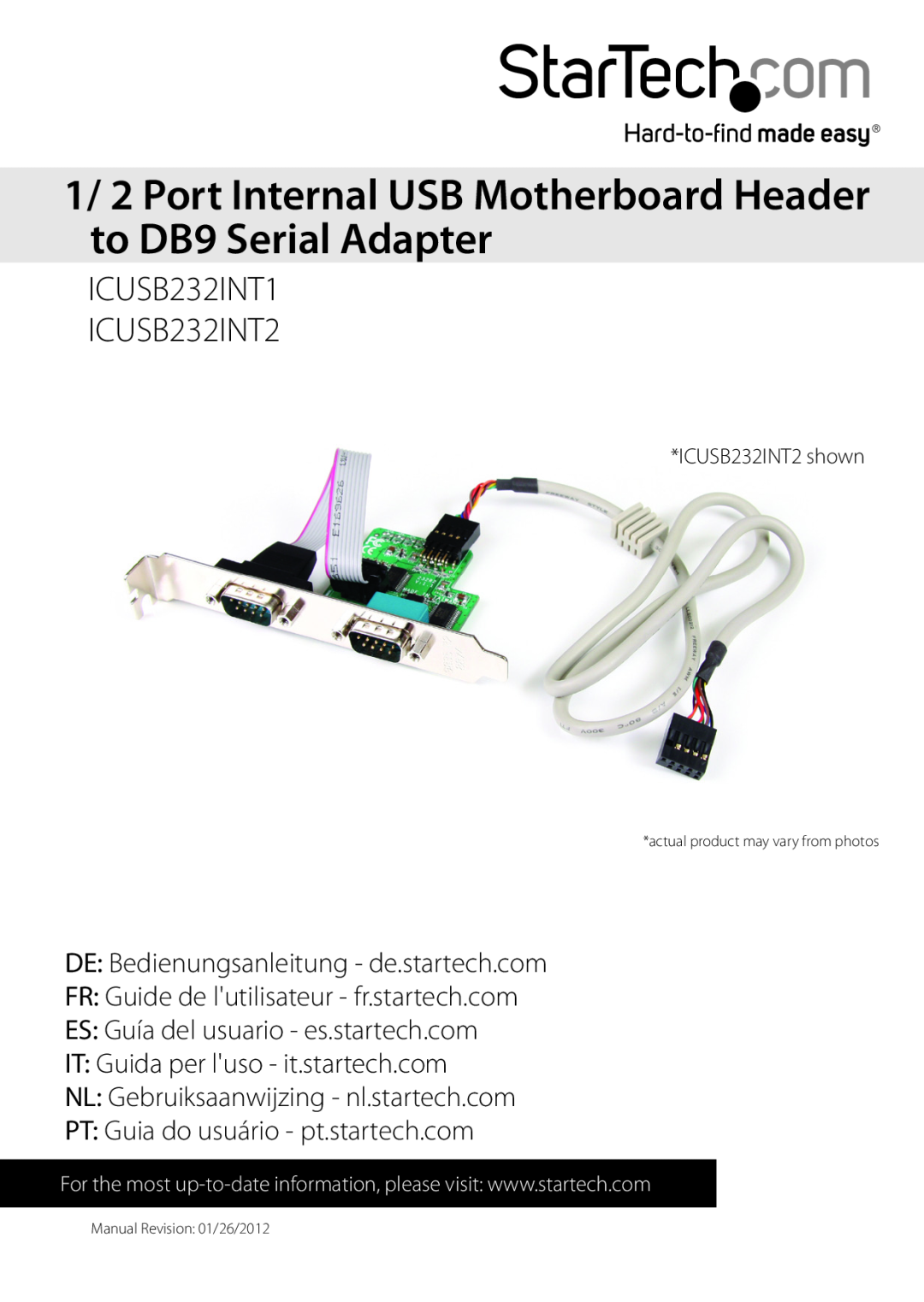 StarTech.com startech manual 1/ 2 Port Internal USB Motherboard Header to DB9 Serial Adapter, ICUSB232INT1 ICUSB232INT2 