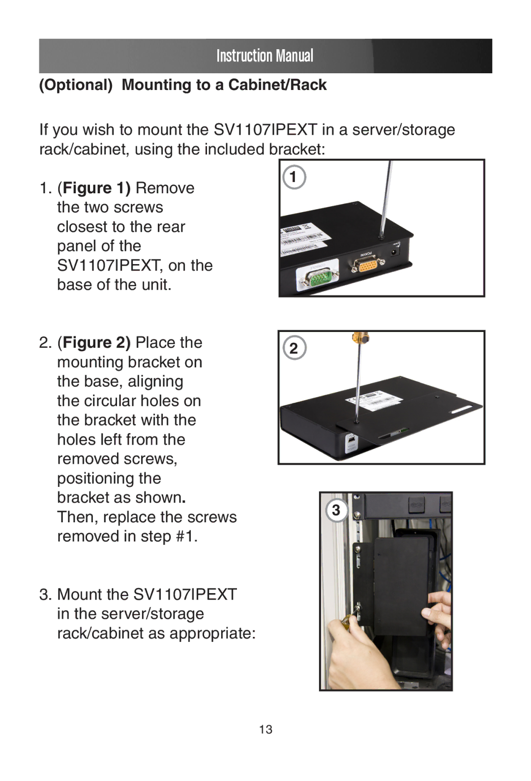 StarTech.com SV1107IPEXT manual Optional Mounting to a Cabinet/Rack 