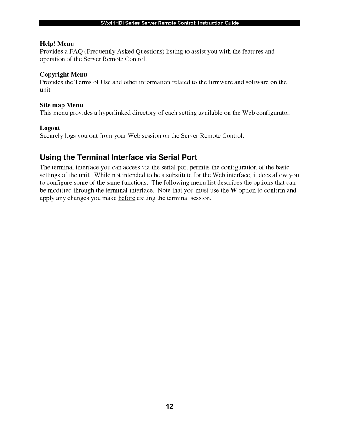 StarTech.com SV1641HDI Using the Terminal Interface via Serial Port, Help! Menu, Copyright Menu, Site map Menu, Logout 