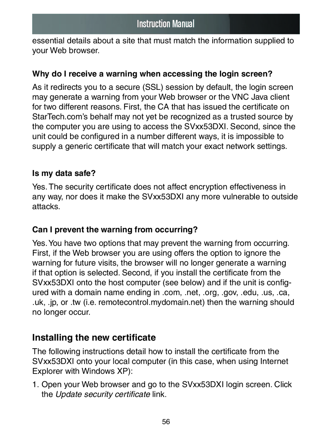 StarTech.com SV3253DXI manual Installing the new certificate, Why do I receive a warning when accessing the login screen? 