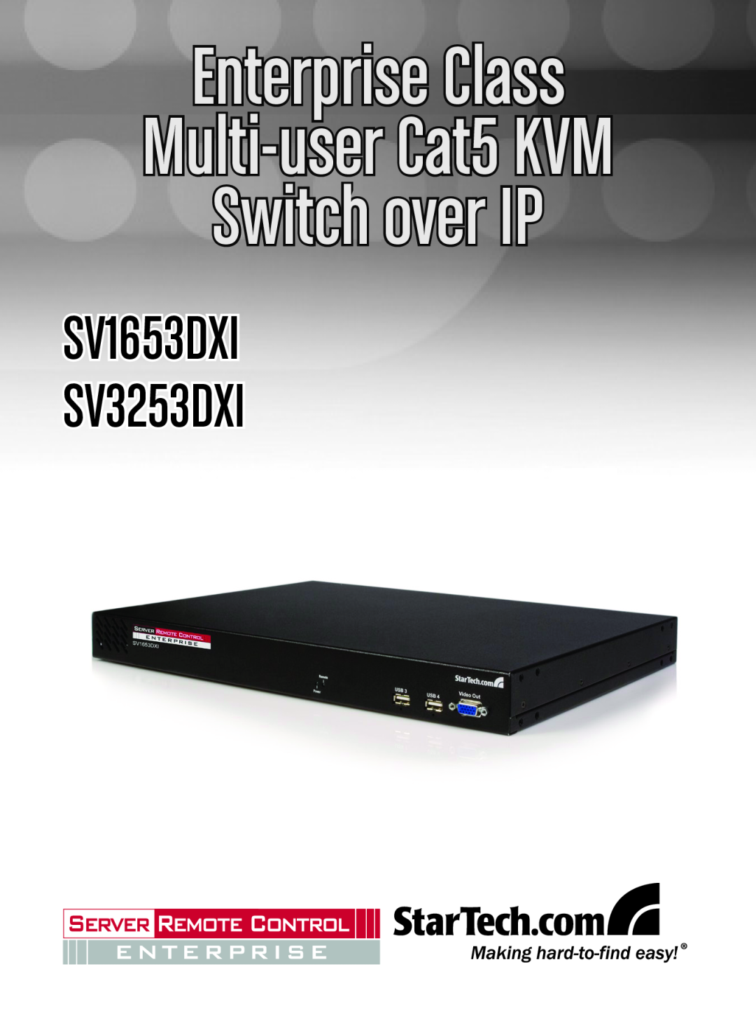 StarTech.com manual Switch over IP, Enterprise Class, Multi-user Cat5 KVM, SV1653DXI SV3253DXI 