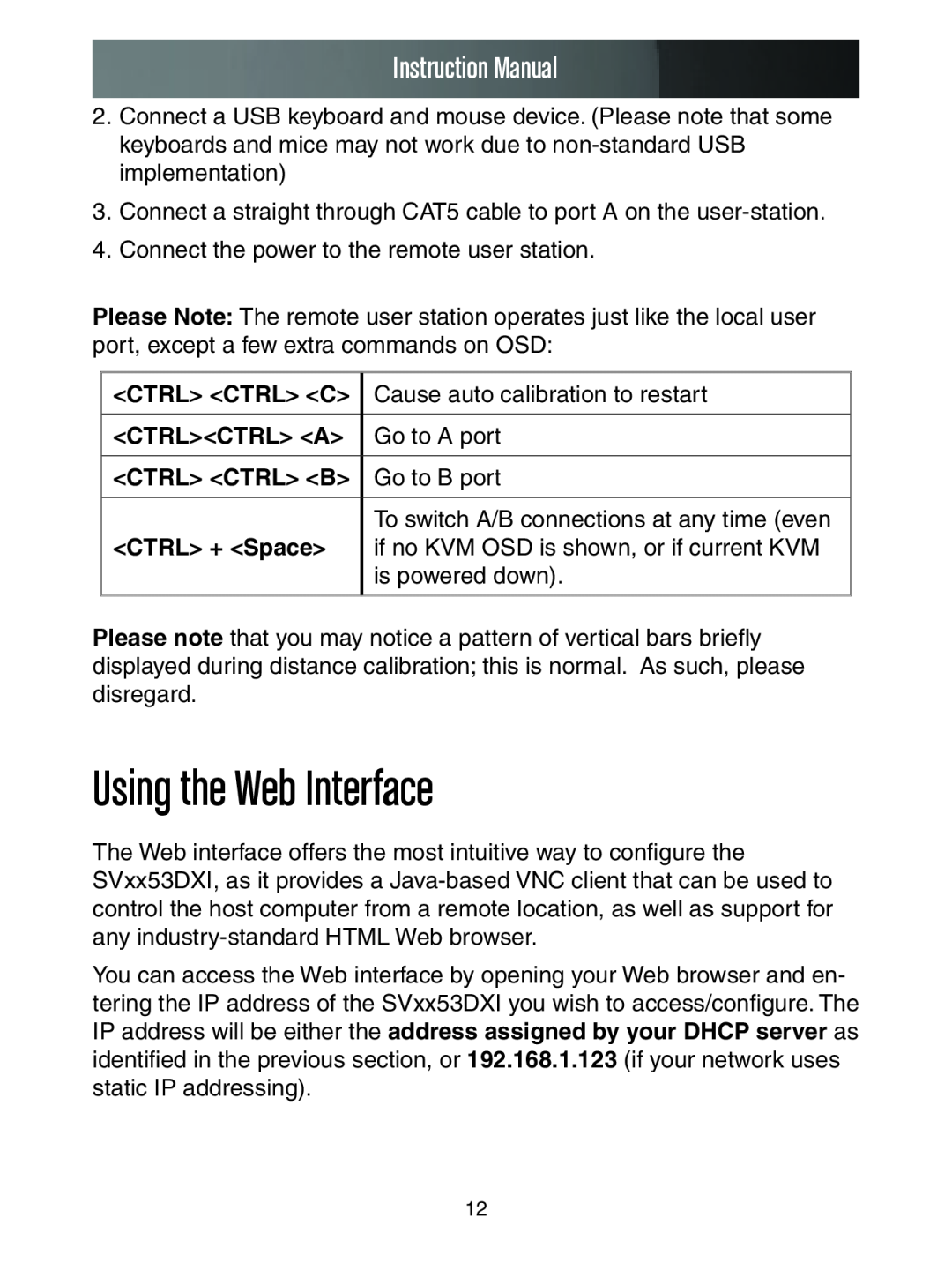 StarTech.com SV3253DXI Using the Web Interface, Ctrl Ctrl C, Ctrlctrl A, Ctrl Ctrl B, CTRL + Space, Instruction Manual 