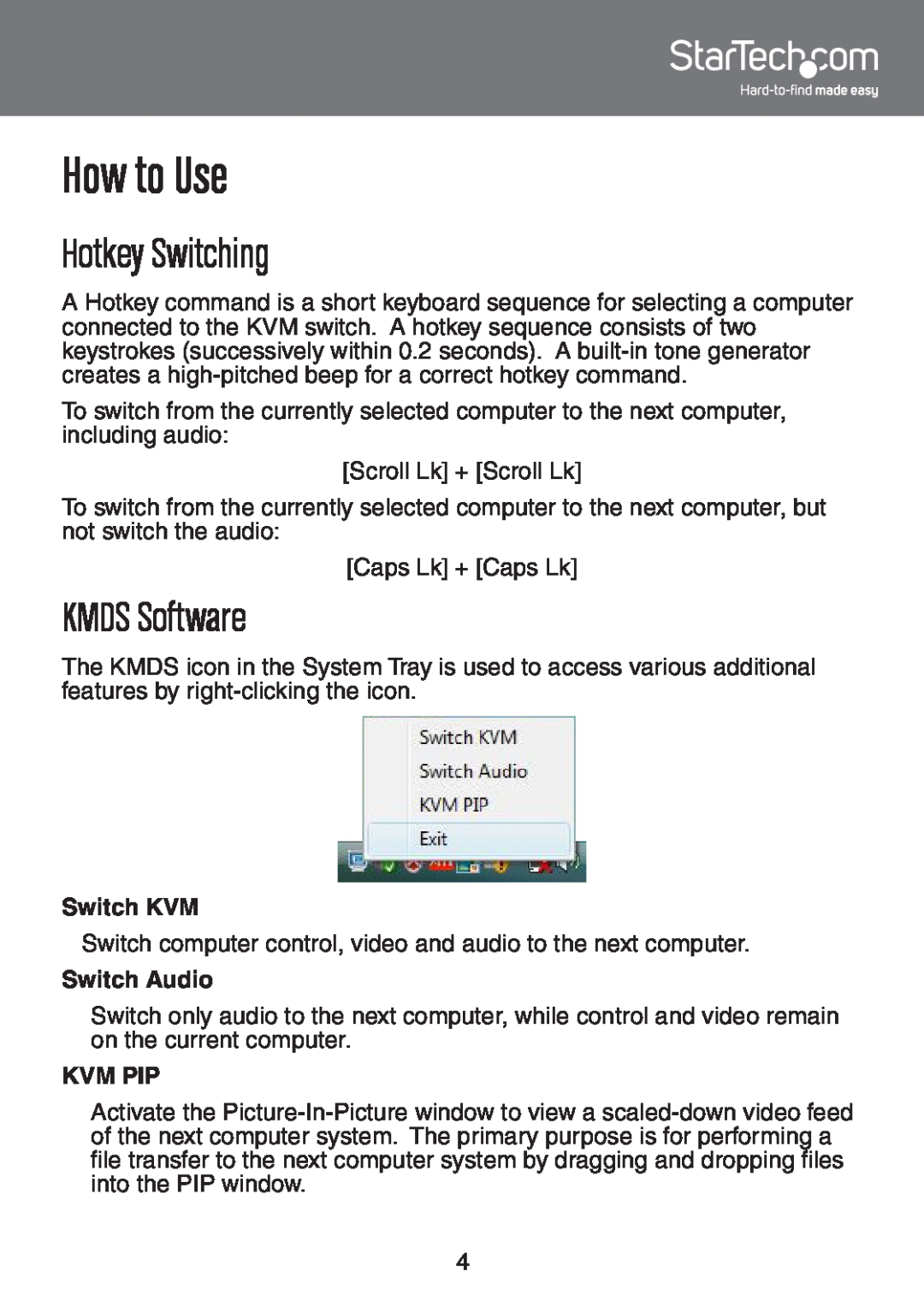 StarTech.com SV231UAF instruction manual How to Use, Hotkey Switching, KMDS Software, Switch KVM, Switch Audio, Kvm Pip 