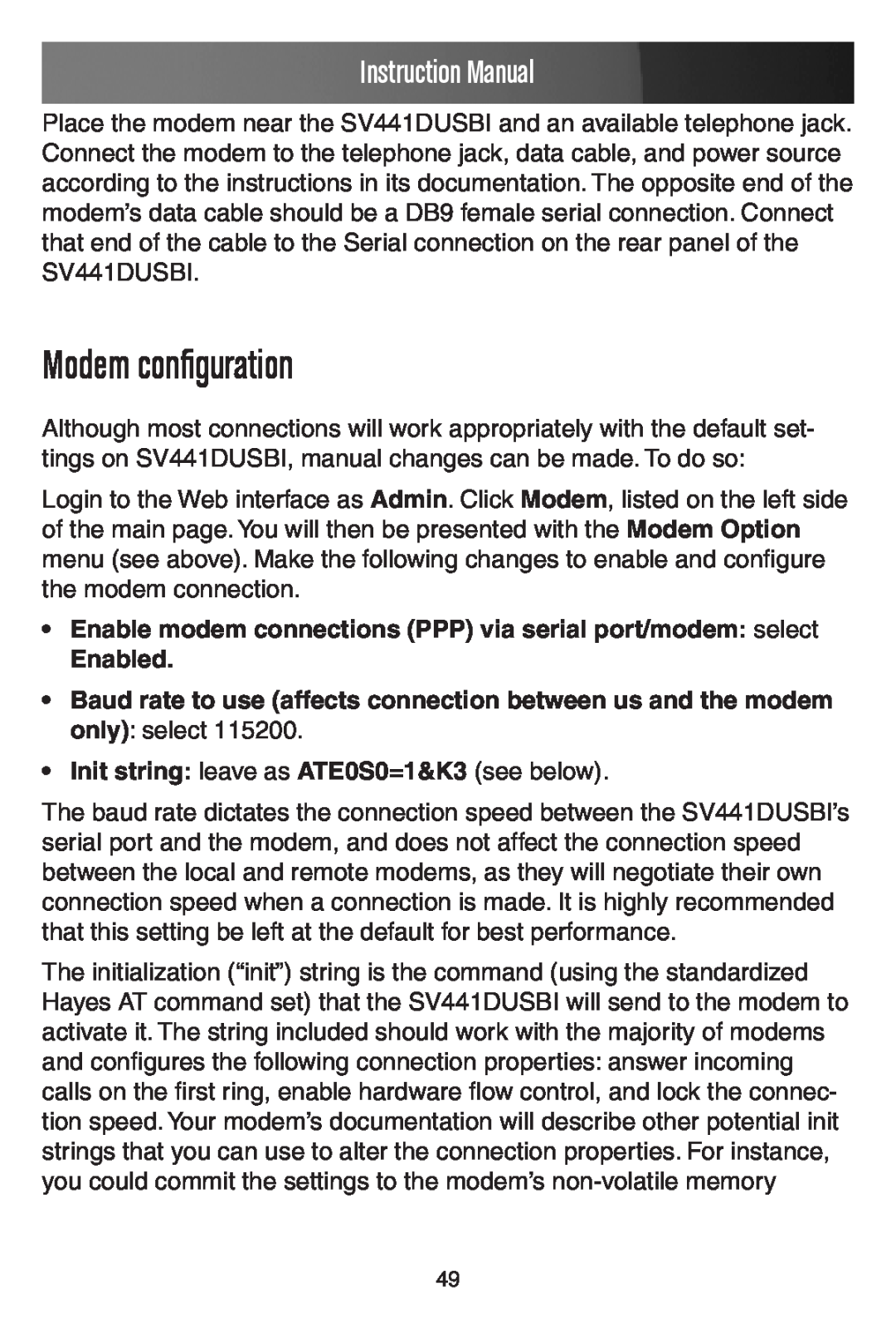 StarTech.com SV441DUSBI Modem configuration, Enable modem connections PPP via serial port/modem select Enabled 