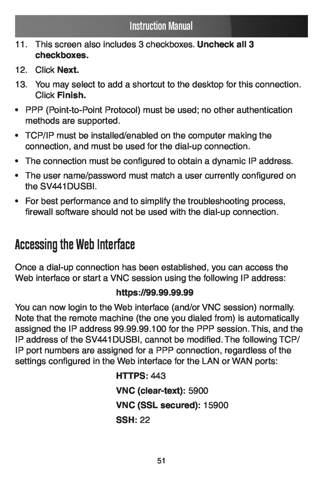 StarTech.com SV441DUSBI Accessing the Web Interface, https//99.99.99.99, HTTPS VNC clear-text VNC SSL secured SSH 