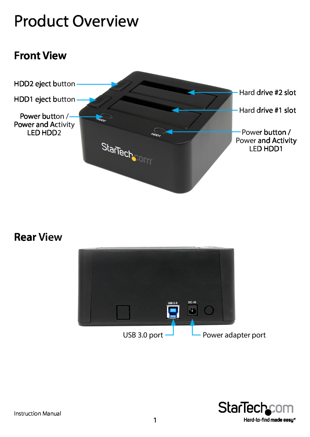 StarTech.com usb 3.0 to dual 2.5/3.5in sata hdd dock with uasp manual Product Overview, Front View, Rear View 