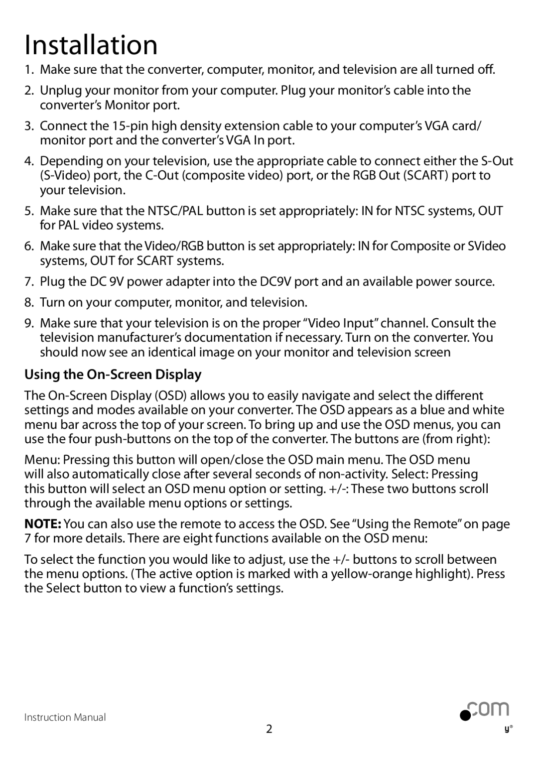 StarTech.com VGA2NTSCPRO, VGANTSCPROGB manual Installation, Using the On-Screen Display 