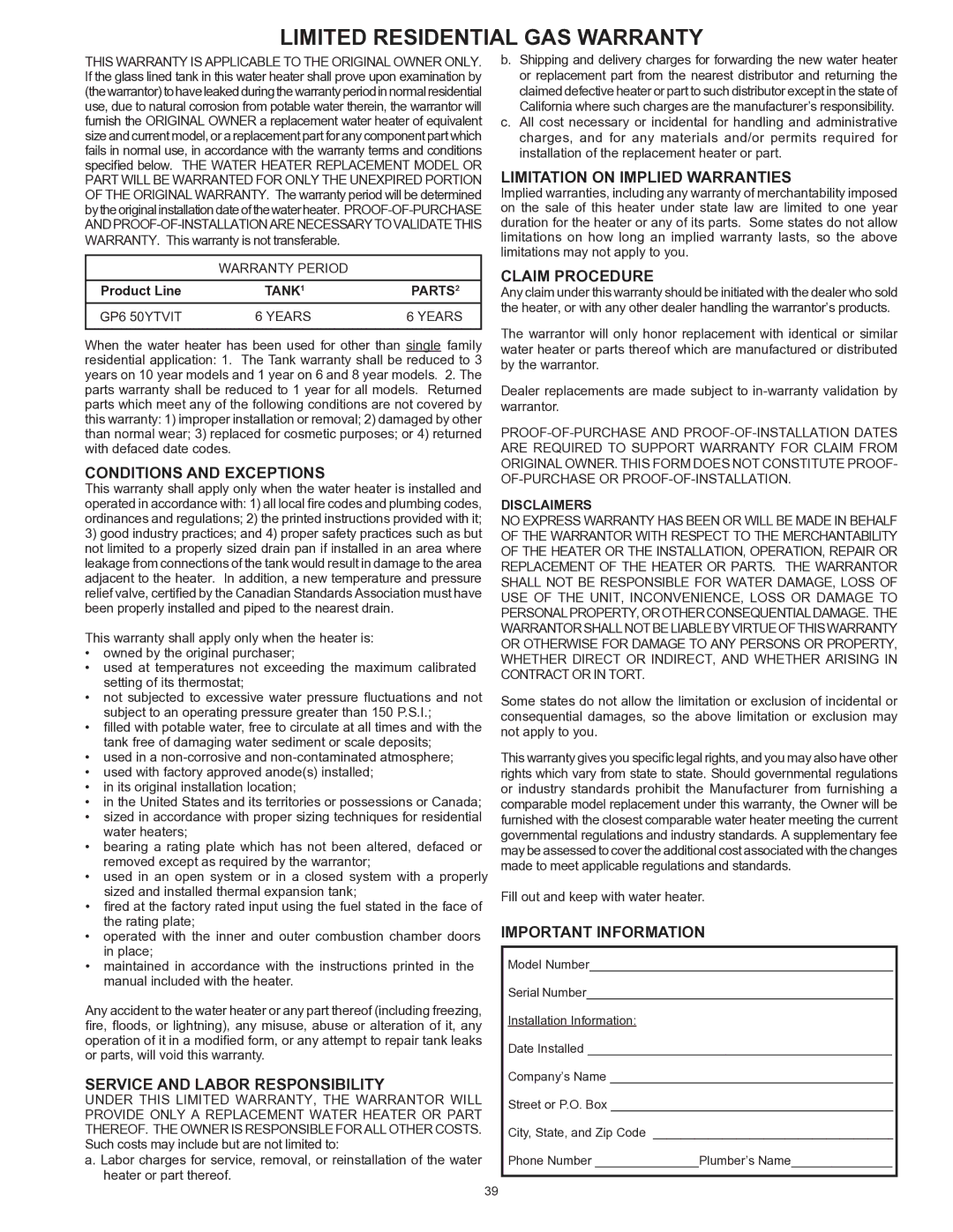 State Industries 197425-004 CondItIons and eXceptIons, ServIce and laBor responsIBIlItY, LIMItatIon on IMplIed warrantIes 