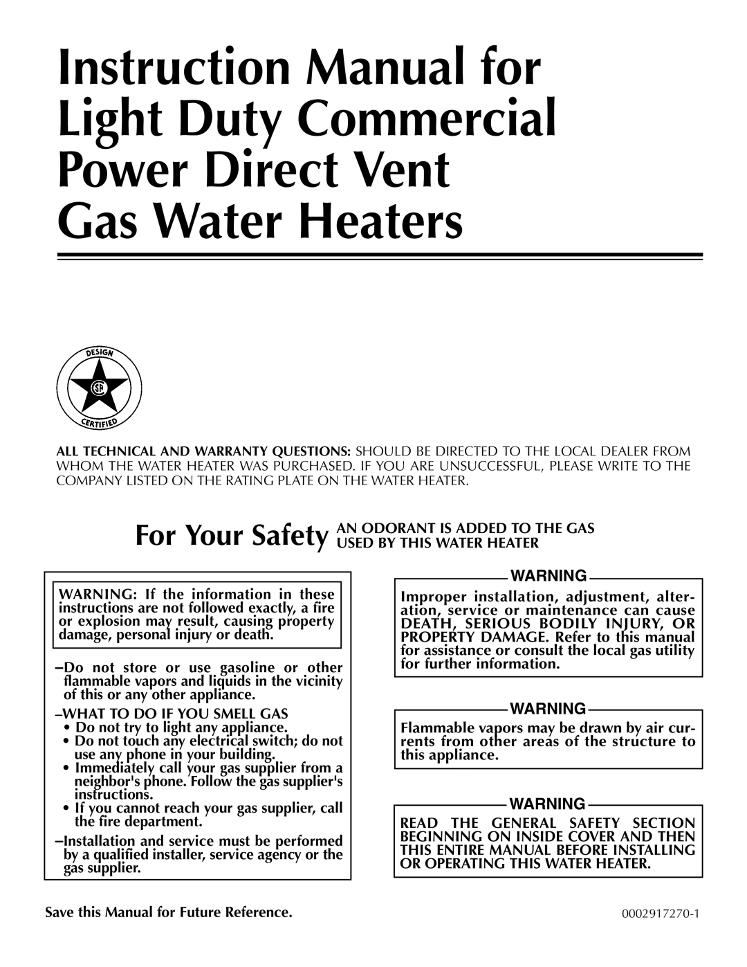 State Industries Commercial Gas Water Heater instruction manual For Your Safety AN Odorant is Added to the GAS 