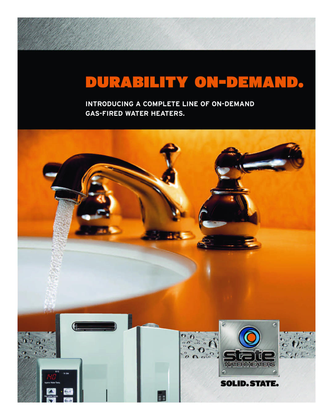 State Industries Gas-Fired Water Heaters manual Durability ON-DEMAND 