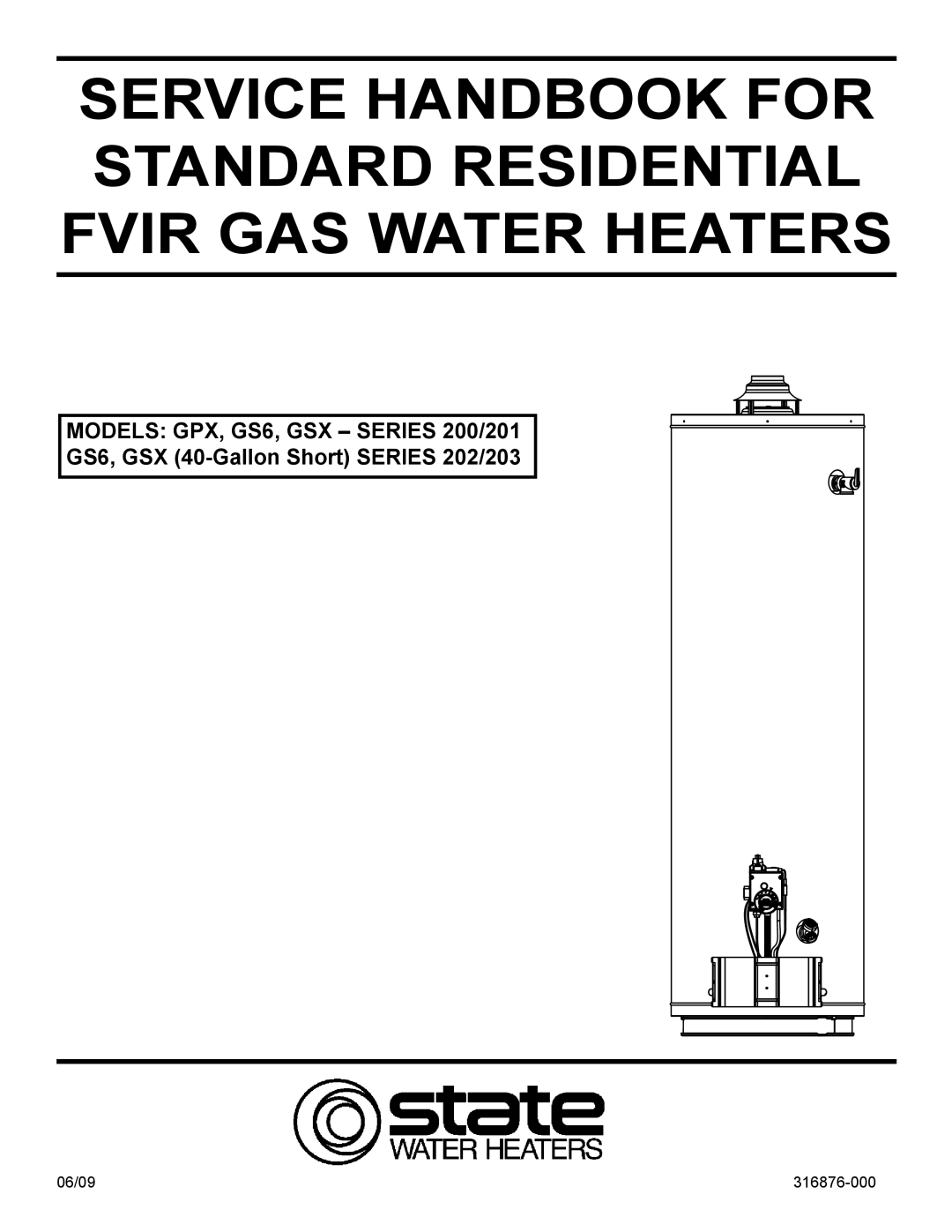 State Industries manual Models GPX, GS6, GSX Series 200/201, 06/09 316876-000 