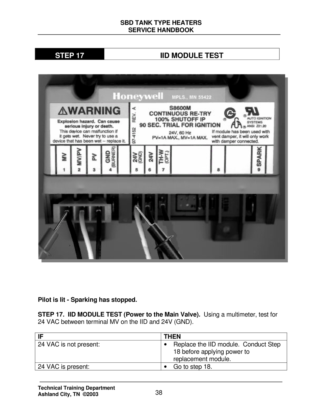 State Industries SBD71 120, SBD85 500 manual IID Module Test, Pilot is lit Sparking has stopped 