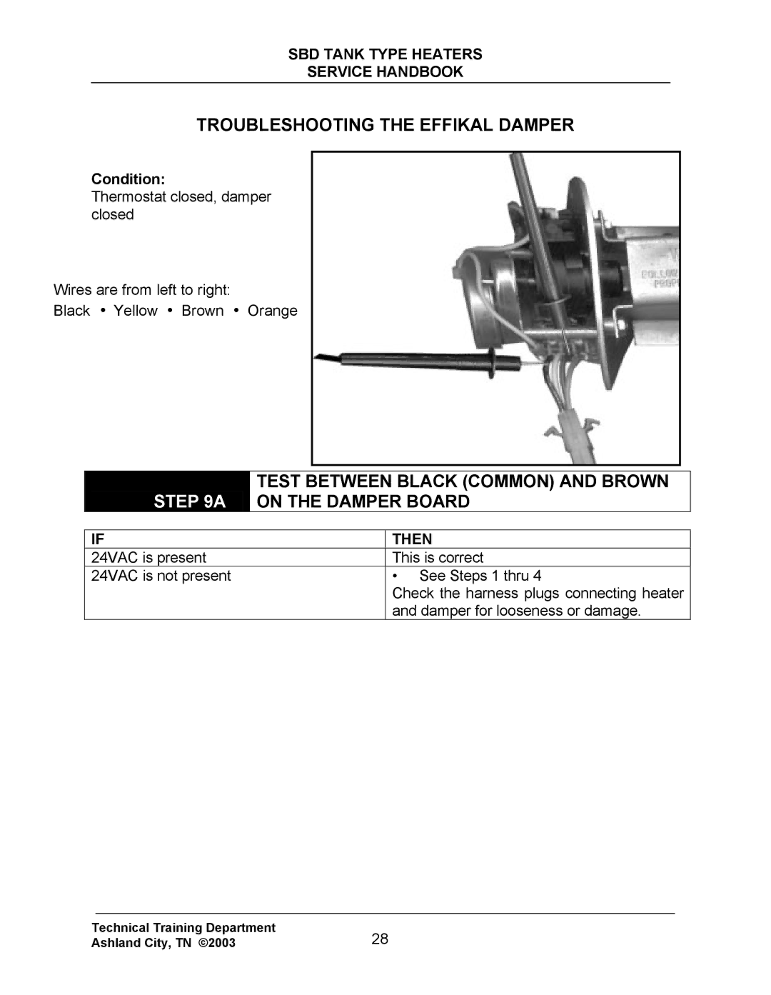 State Industries SBD71 120 Troubleshooting the Effikal Damper, Test Between Black Common and Brown on the Damper Board 