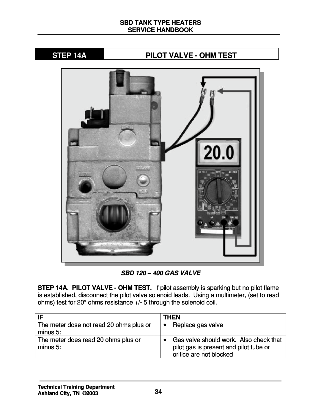 State Industries SBD71 120, SBD85 500 manual A, Pilot Valve - Ohm Test, Sbd Tank Type Heaters Service Handbook, Then 