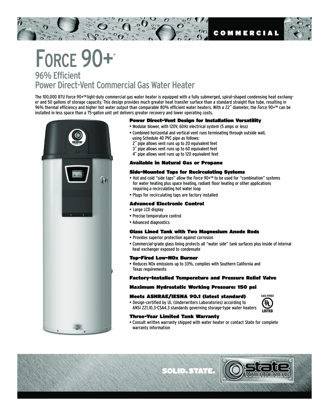 State Industries SCGSS01108 warranty FORCE 90+, 96% Efficient Power Direct-Vent Commercial Gas Water Heater 