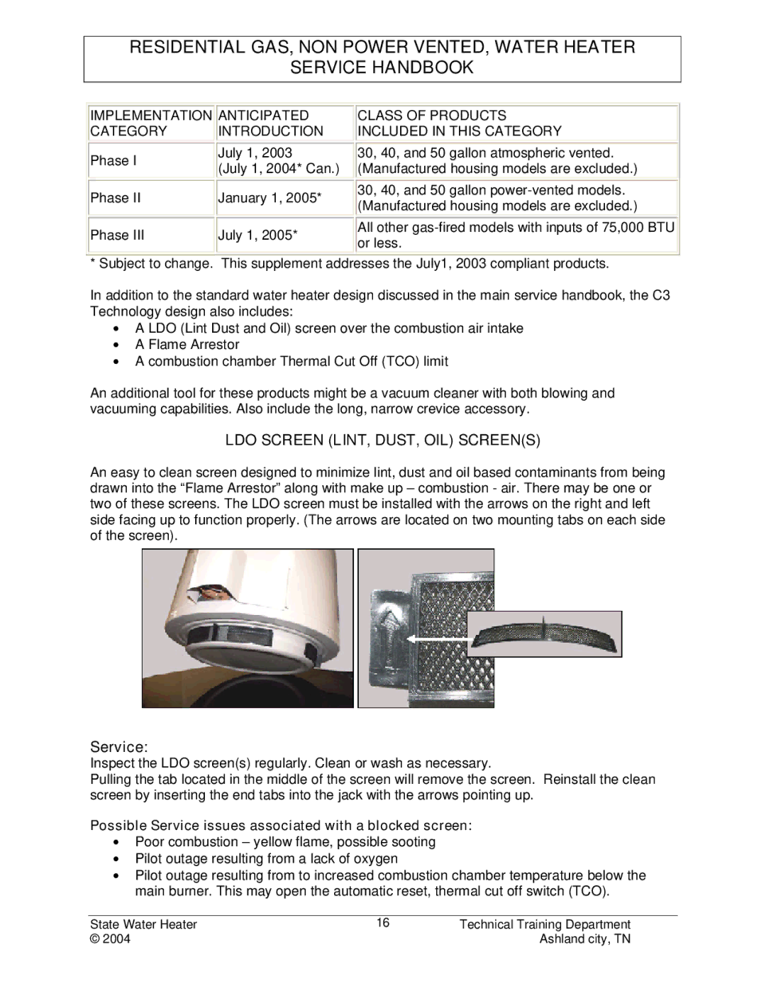 State Industries STC-080 LDO Screen LINT, DUST, OIL Screens, Possible Service issues associated with a blocked screen 