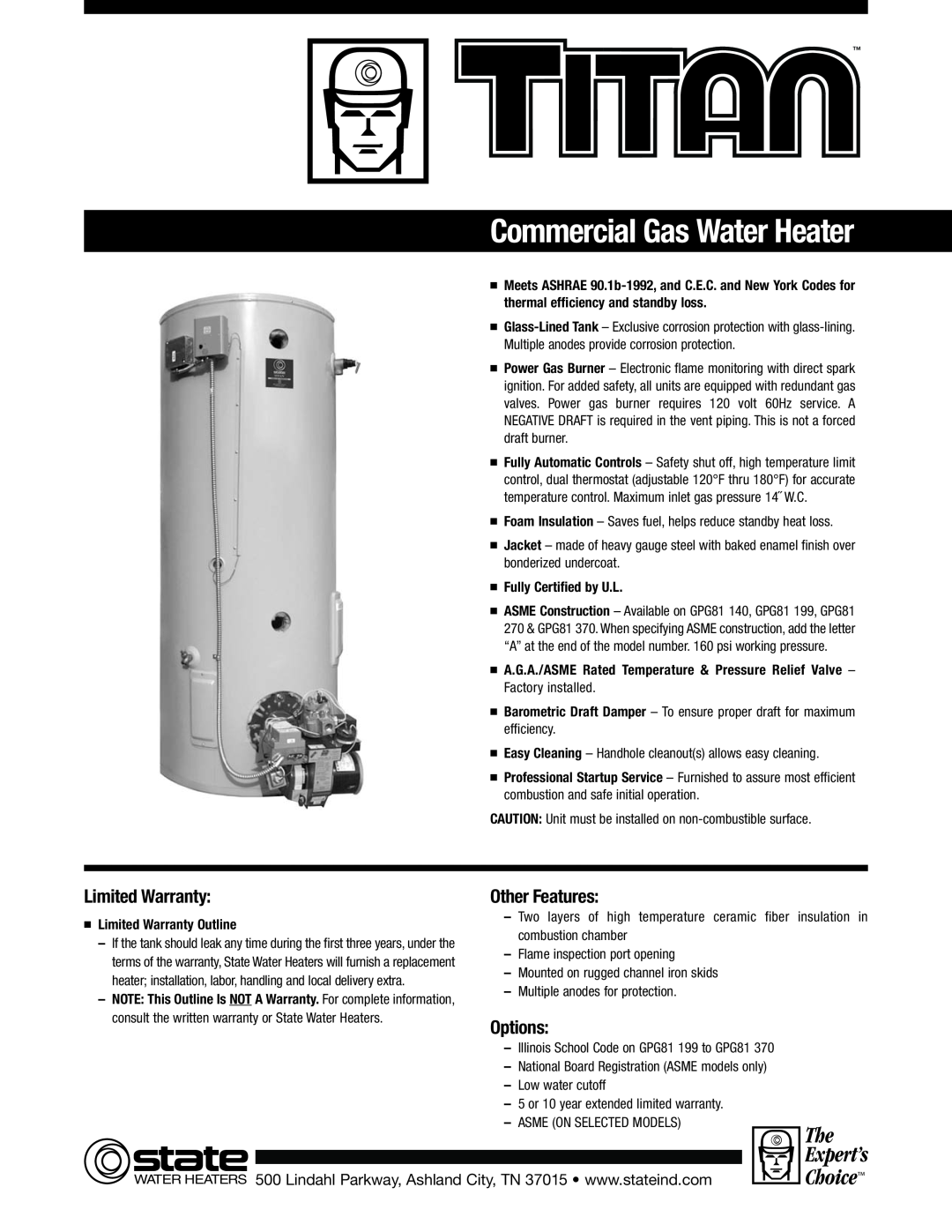 State Industries STGPG/0303 warranty Commercial Gas Water Heater, The Expert’s, Choice, Limited Warranty, Other Features 