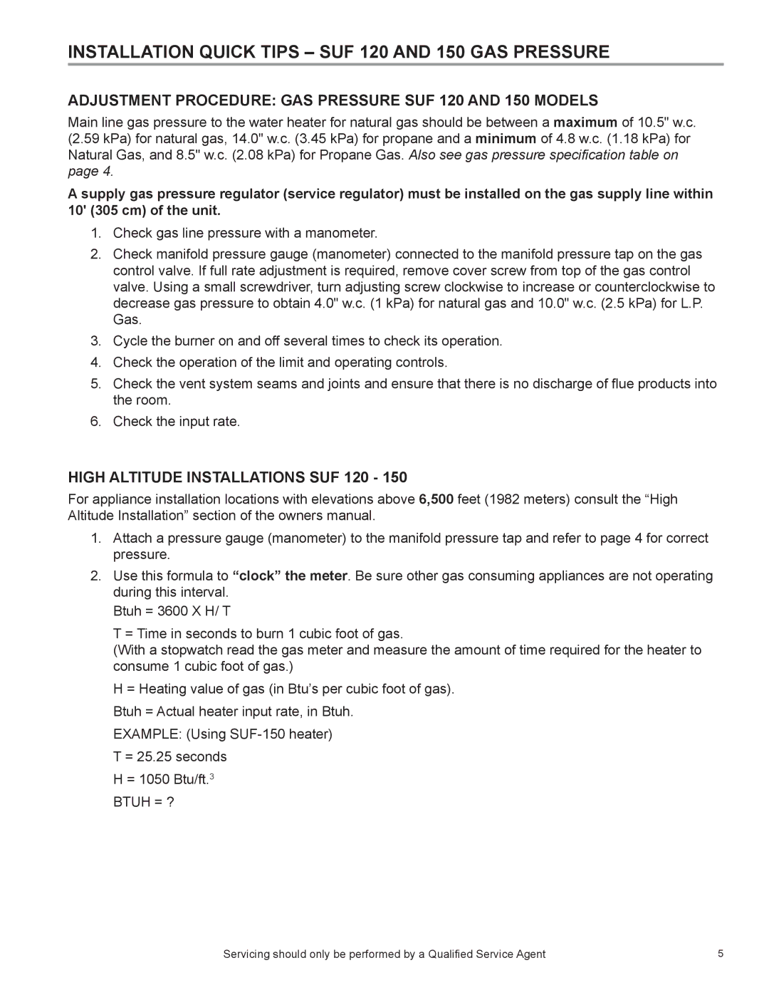 State Industries SUF 100 THRU 250, SUF 130 THRU 500, SUF 60 THRU 120 Installation Quick Tips SUF 120 and 150 GAS Pressure 