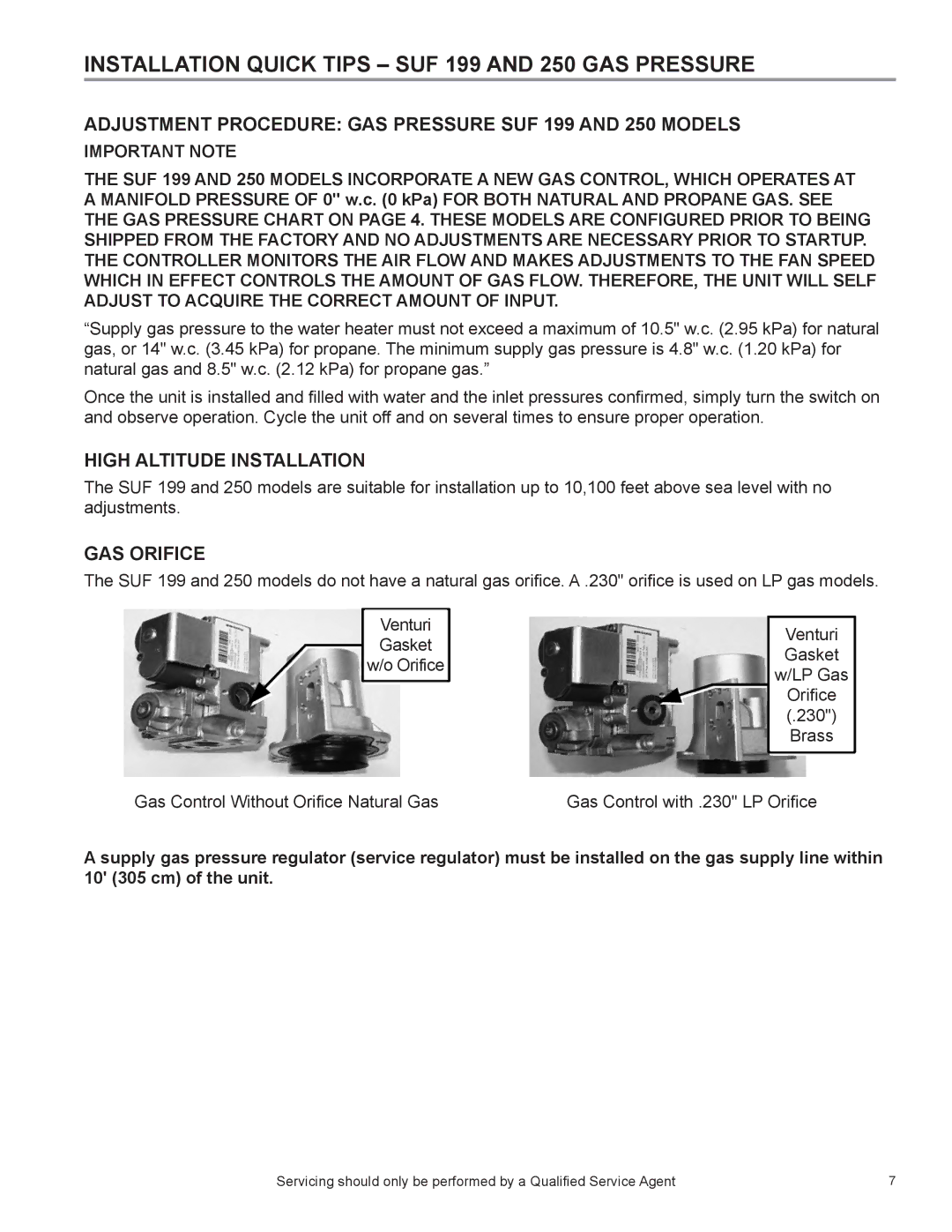 State Industries SUF 130 THRU 500, SUF 100 THRU 250 Installation Quick Tips SUF 199 and 250 GAS Pressure, Important Note 