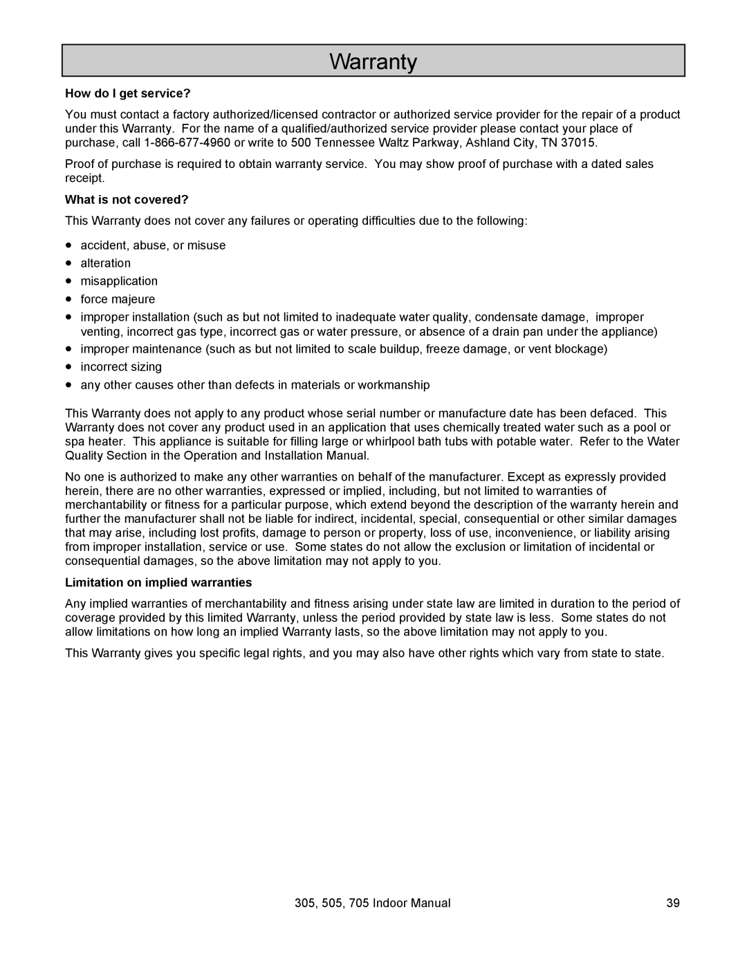 State Industries 705 Series 200, U287-084 How do I get service?, What is not covered?, Limitation on implied warranties 