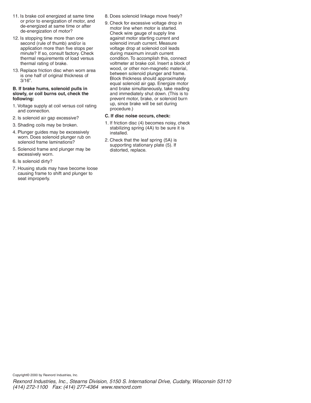 Stearns 1-048-151, 1-048-171, 1-048-161 manual If disc noise occurs, check 